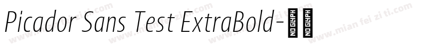 Picador Sans Test ExtraBold字体转换